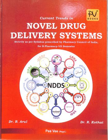 Book cover number 1 for Current Trends In Novel Drug Delivery Systems (For B. Pharmacy Semester 7) written by R. Kothai, B. Arul published by S. Vikas And Company (Medical Publishers)