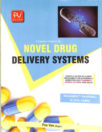Book cover number 1 for Concise Course In Novel Drug Delivery Systems (For B. Pharmacy Semester 7) written by Atul Kabra, Brahamdutt Bhardwaj published by S. Vikas And Company (Medical Publishers)