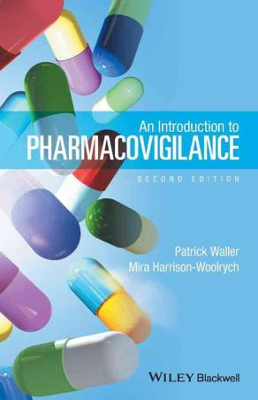 Book cover number 1 for An Introduction To Pharmacovigilance written by Patrick Waller, Mira Harrison Woolrych published by Wiley Blackwell