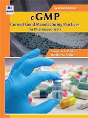 Book cover number 1 for cGMP Current Good Manufacturing Practices For Pharmaceuticals written by Manohar A. Potdar, Ramkumar Dubey published by PharmaMed Press