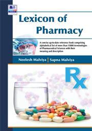 Book cover number 1 for Lexicon Of Pharmacy : A Concise Up-To-Date Reference written by Sapna Malviya, Neelesh Malviya published by PharmaMed Press