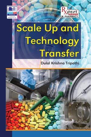 Book cover number 1 for Scale Up And Technology Transfer written by Dulal Krishna Tripathi published by PharmaMed Press