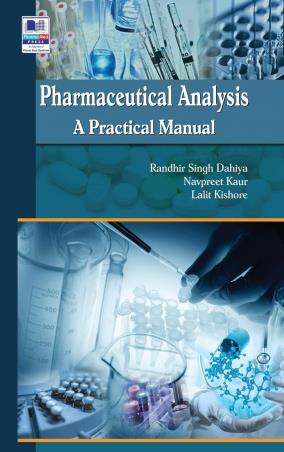 Book cover number 1 for Pharmaceutical Analysis : A Practical Manual written by Randhir Singh Dahiya, Navpreet Kaur, Lalit Kishore published by PharmaMed Press