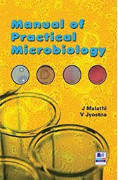 Book cover number 1 for Manual Of Practical Microbiology written by J. Malathi, V. Jyostna published by PharmaMed Press