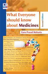 Book cover number 1 for What Everyone Should Know About Medicines written by Guru Prasad Mohanta published by PharmaMed Press