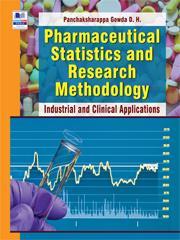 Book cover number 1 for Pharmaceutical Statistics And Research Methodology : Industrial And Clinical Applications written by Panchaksharappa Gowda D. H. published by PharmaMed Press