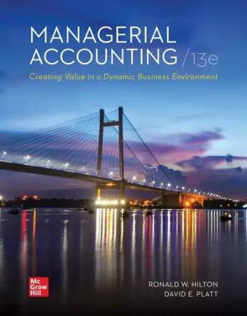 Book cover number 1 for EBook Managerial Accounting : Creating Value In A Dynamic Business Environment written by Ronald W. Hilton, David Platt published by McGraw Hill Education Private Limited