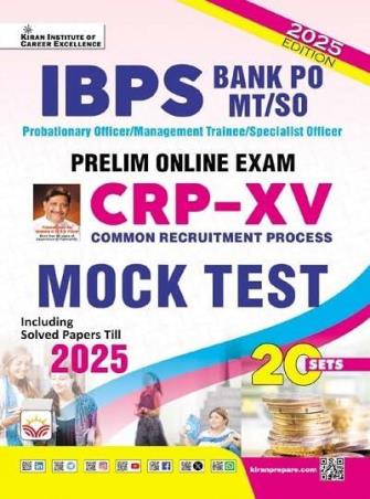 Book cover number 1 for IBPS Bank PO MT / SO Prelim Online Exam CRP - XV Mock Test 20 Sets (2025 Edition) written by NA published by Kiran Institute Of Career Excellence Pvt. Ltd.