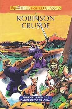 Book cover number 1 for Robinson Crusoe (Papilio Illustrated Classics) written by Daniel Defoe published by Projapoti