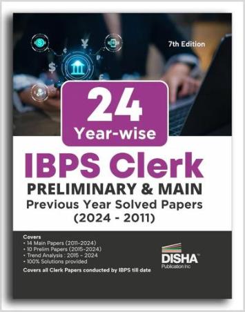 Book cover number 1 for 24 Year-wise IBPS Clerk Preliminary & Main Exams Previous Year Solved Papers (2024 - 2011) written by NA published by Disha Publication