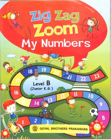 Book cover number 1 for Zig Zag Zoom My Numbers Level - B (Junior K. G.) written by NA published by Goyal Brothers Prakashan