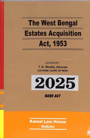 Book cover number 1 for The West Bengal Estates Acquisition Act 1953 (2025) written by NA published by Kamal Law House