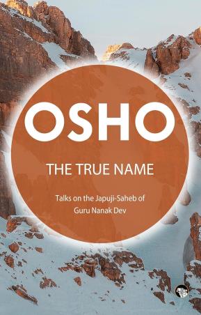 Book cover number 1 for The True Name written by Osho published by Speaking Tiger Publishing Private Limited