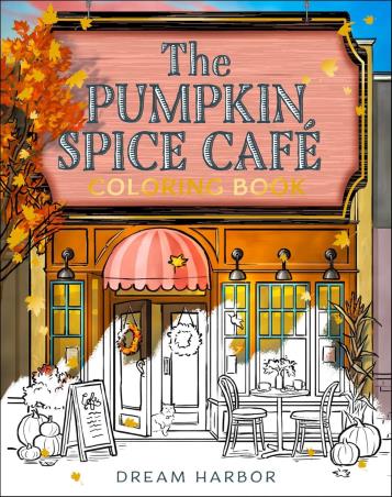 Book cover number 1 for The Pumpkin Spice Cafe Coloring Book written by Laurie Gilmore published by One More Chapter
