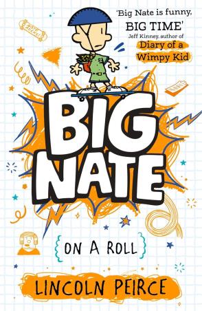 Book cover number 1 for Big Nate On A Roll 3 : Big Nate written by Lincoln Peirce published by Harper Collins Publishers