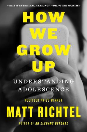 Book cover number 1 for How We Grow Up : Understanding Adolescence written by Matt Richtel published by Mariner Books
