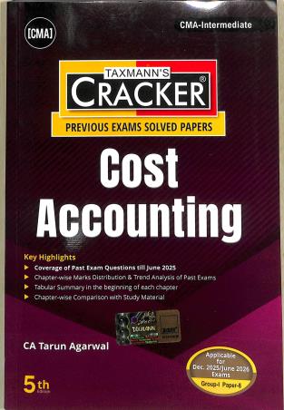 Book cover number 1 for Taxmann's Cracker Cost Accounting (Dec 2025 / June 2026 Exams Group 1 Paper 8) written by Tarun Agarwal published by Taxmann Publications Pvt. Ltd.