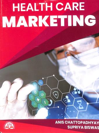 Book cover number 1 for Health Care Marketing written by Supriya Biswas, Anis Chattopadhyay published by Aryan Publishing House