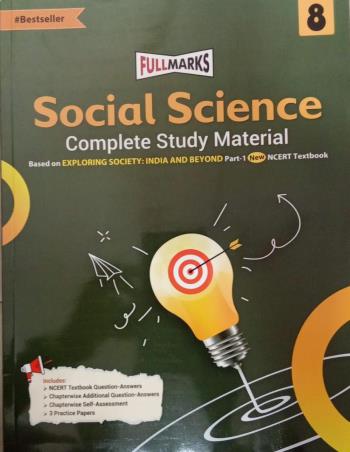 Book cover number 1 for Social Science Class 8 Based On Exploring Society : India And Beyond NCERT Textbook written by NA published by Full Marks Pvt. Ltd.