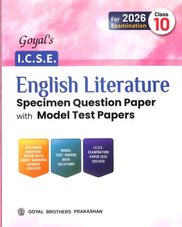 Book cover number 1 for Goyal's ICSE English Literature Specimen Question Paper With Model Test Papers Class 10 (2026 Exams) written by NA published by Goyal Brothers Prakashan