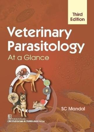 Book cover number 1 for Veterinary Parasitology At A Glance written by S. C. Mandal published by CBS Publishers & Distributors Pvt. Ltd.