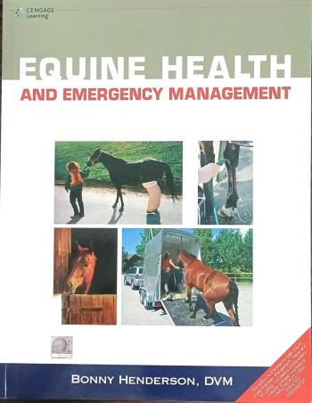 Book cover number 1 for Equine Health And Emergency Management written by Bonny Henderson published by Cengage Learning India Private Limited