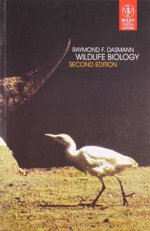 Book cover number 1 for Wildlife Biology written by Raymond F. Dasmann published by Wiley India Pvt. Ltd.