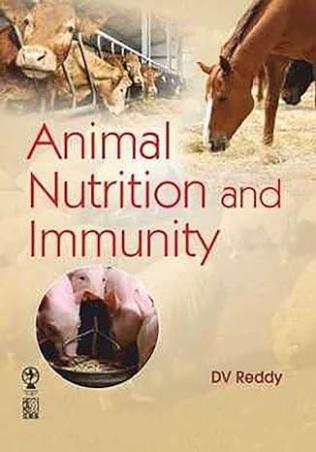 Book cover number 1 for Animal Nutrition And Immunity written by D. V. Reddy published by Oxford & IBH Publishing Co. Pvt. Ltd.