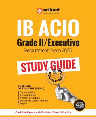 Book cover number 1 for IB ACIO Grade 2 / Executive Recruitment Exam 2025 (Study Guide) written by Pradeep Srivastava, Sanjeev Dixit, Sushil Singh published by Arihant Publications (India) Limited