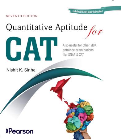 Book cover number 1 for Quantitative Aptitude For CAT written by Nishit K. Sinha published by Pearson Education