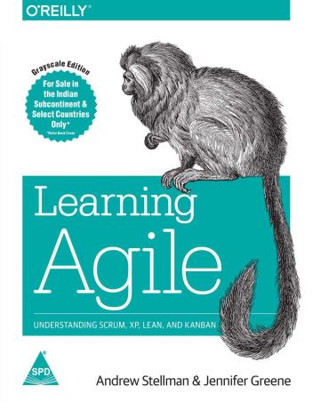Book cover number 1 for Learning Agile written by Andrew Stellman, Jennifer Greene published by Shroff Publishers & Distributors Pvt. Ltd.
