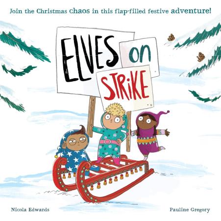 Book cover number 1 for Elves On Strike written by Nicola Edwards published by Little Tiger Press