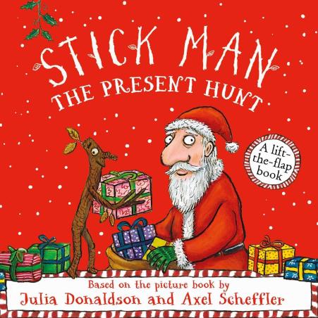 Book cover number 1 for Stick Man The Present Hunt : A Lift The Flap Adventure written by Julia Donaldson published by Scholastic
