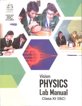 Book cover number 1 for Vision Physics Lab Manual Class-11 (ISC) written by NA published by Acevision Publisher Pvt. Ltd.