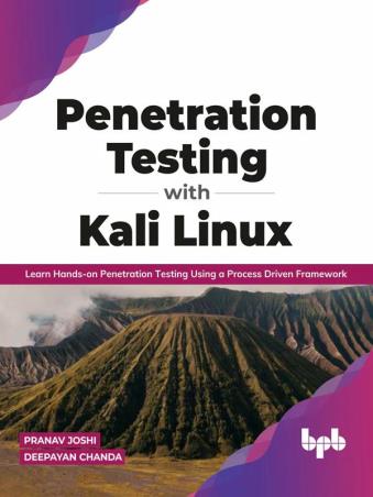 Book cover number 1 for Penetration Testing With Kali Linux written by Pranav Joshi, Deepayan Chanda published by BPB Publications