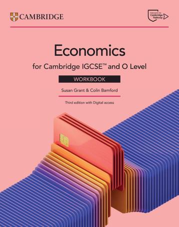Book cover number 1 for Economics For Cambridge IGCSE And O Level Workbook written by Colin Bamford, Susan Grant published by Cambridge University Press