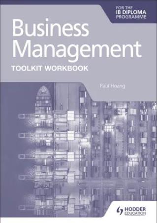 Book cover number 1 for EBook Business Management Toolkit Workbook For The IB Diploma written by Paul Hoang published by Hodder Education