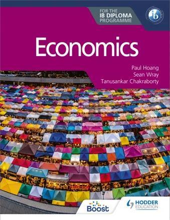 Book cover number 1 for EBook Economics For The IB Diploma written by Paul Hoang, Sean Wray, Tanusankar Chakraborty published by Hodder Education