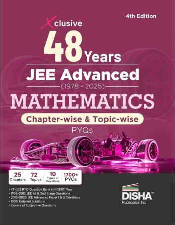 Book cover number 1 for Xclusive 48 Years JEE Advanced (1978-2025) Mathematics Chapter-Wise & Topic-Wise PYQs written by NA published by Disha Publication