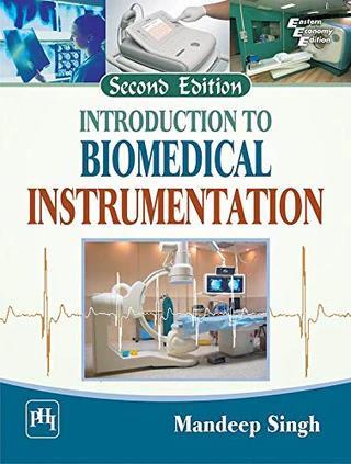 Book cover number 1 for Introduction To Biomedical Instrumentation written by Mandeep Singh published by PHI Learning Private Limited