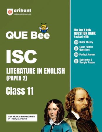 Book cover number 1 for QUE Bee ISC Literature in English (Paper-2) Class 11 written by vaishali jaiswal, Nasima Ansari, Ravi Shashank published by Arihant Prakashan