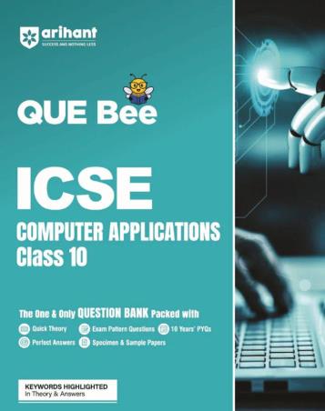 Book cover number 1 for QUE Bee ICSE Computer Application Class 10 written by Lalita Kaler, Abhishek Sharma published by Arihant Prakashan