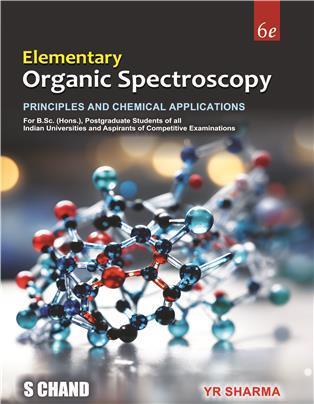 Book cover number 1 for Elementary Organic Spectroscopy written by Y. R. Sharma published by S. Chand Publishing