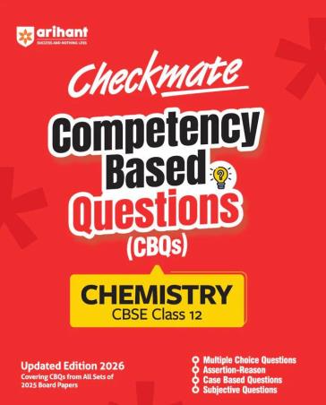 Book cover number 1 for Checkmate Competency Based Questions (CBQs) Chemistry CBSE Class 12 written by Himanshu Agarwal, Rajesh Kumar published by Arihant Prakashan