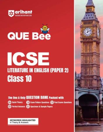 Book cover number 1 for QUE Bee ICSE Literature In English (Paper-2) Class 10 written by Parneet Kaur, vaishali jaiswal, Michael Anthoy published by Arihant Prakashan