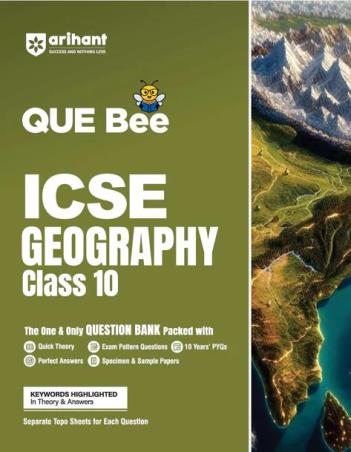Book cover number 1 for QUE Bee ICSE Geography Class 10 written by Manisha Rana, Akshat Sharma published by Arihant Prakashan