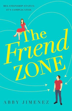 Book cover number 1 for The Friend Zone : The Most Hilarious And Heartbreaking Romantic Comedy written by Abby Jimenez published by Piatkus