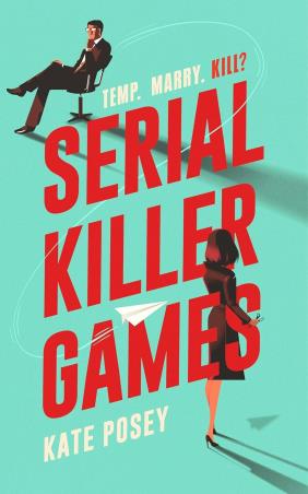 Book cover number 1 for Serial Killer Games written by Kate Posey published by Corvus