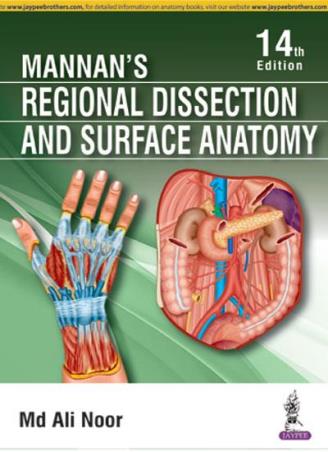 Book cover number 1 for Mannan’s Regional Dissection And Surface Anatomy written by M. D. Ali Noor published by Jaypee Brothers Medical Publishers (P) Ltd.