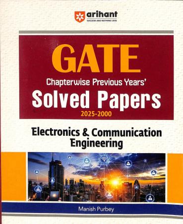 Book cover number 1 for GATE Chapterwise Previous Years' Solved Papers (2025-2000) Electronics & Communication Engineering written by NA published by Arihant Publications (India) Limited